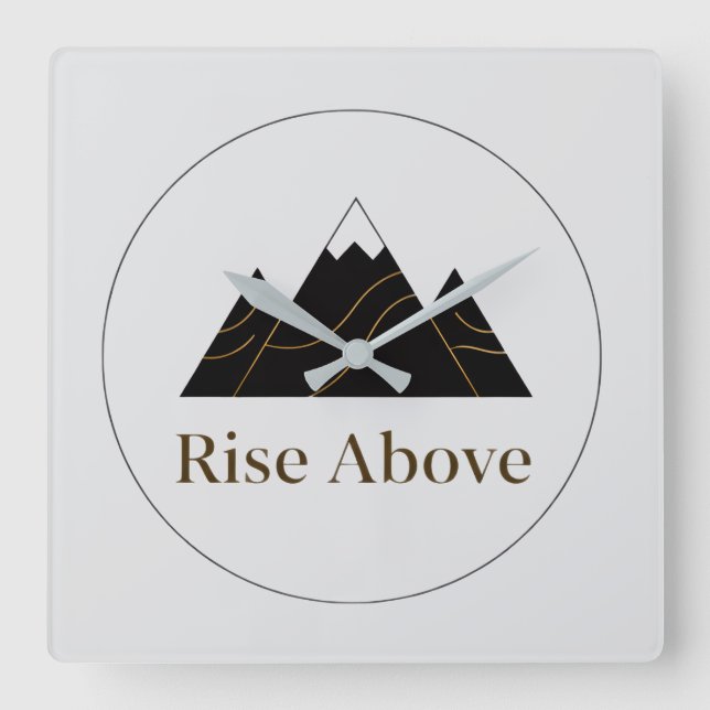 Square Wall Clock ‘Rise Above’ - Minimalist (Front)