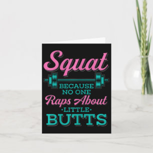 Squat Because Nobody Raps About Little Butts Fitne Card