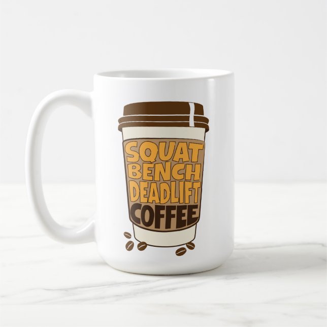 Squat Bench Deadlift and Coffee  Mug (Left)