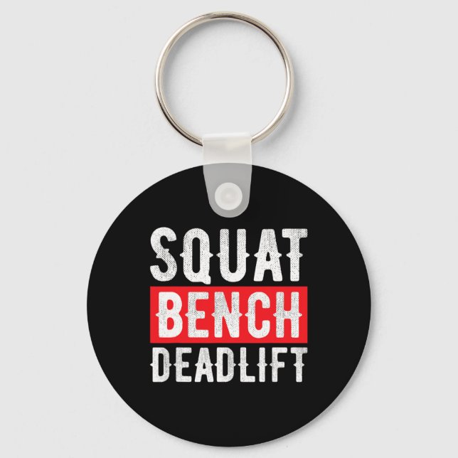 Squat Deadlift Bench Bodybuilding Weight Training  Keychain (Front)