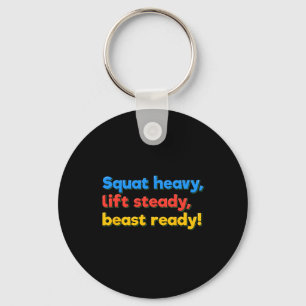 Squat Heavy Lift Steady Beast Ready Funny Gym Humo Keychain
