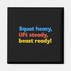 Squat Heavy Lift Steady Beast Ready Funny Gym Humo Magnet