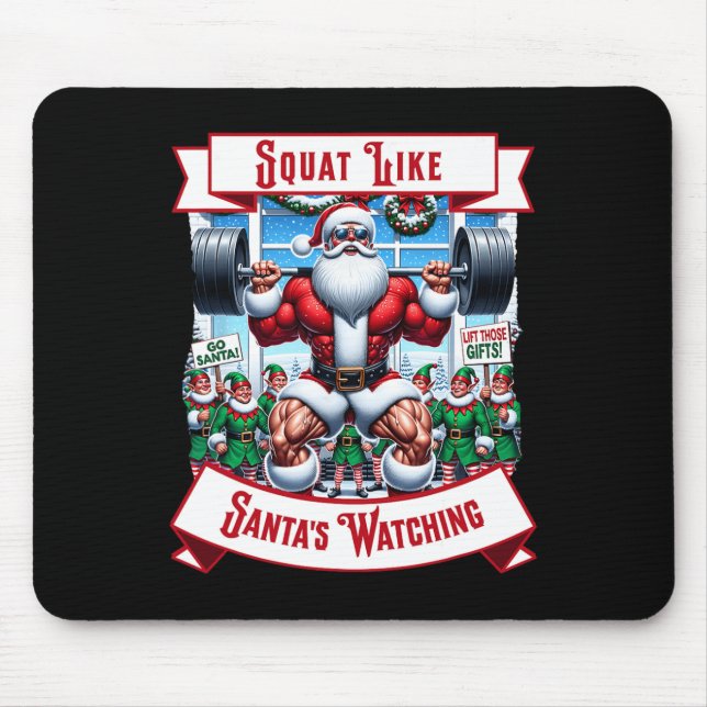 Squat Like Santa's Watching Elf Xmas Matching Chri Mouse Pad (Front)