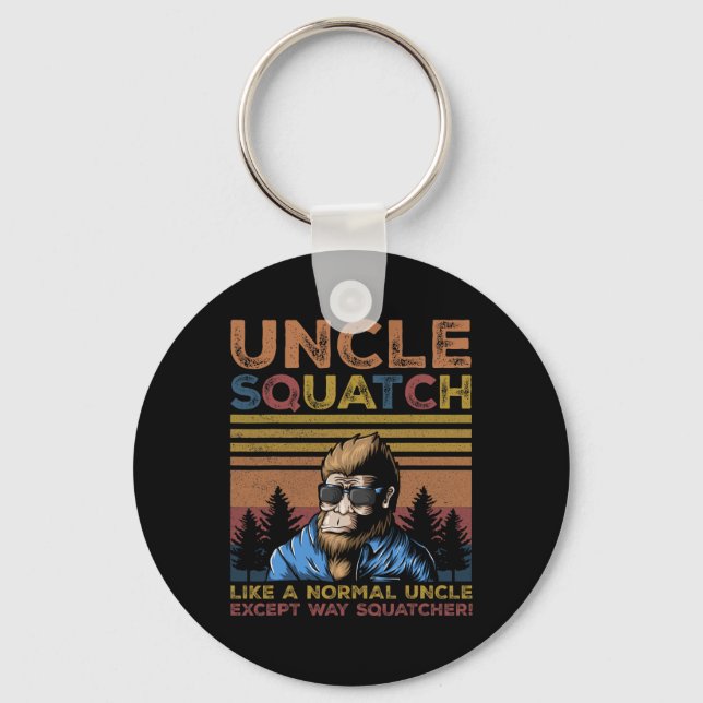 Squatch - Bigfoot Uncle Fathers Day Yeti Sasquatch Keychain (Front)
