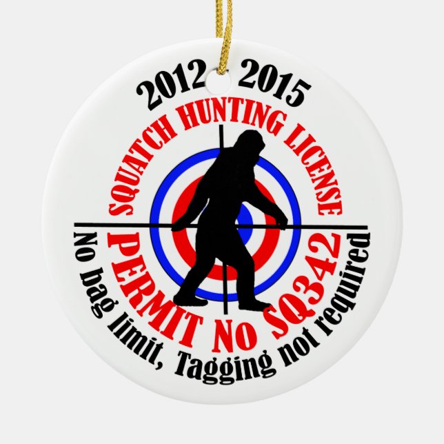 squatch hunting permit ceramic ornament (Front)
