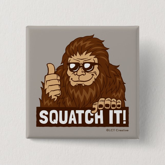 Squatch It 2 Inch Square Button (Front)