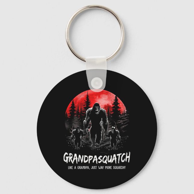 Squatch Like A Grandpa Just Way More Squatchy Funn Keychain (Front)