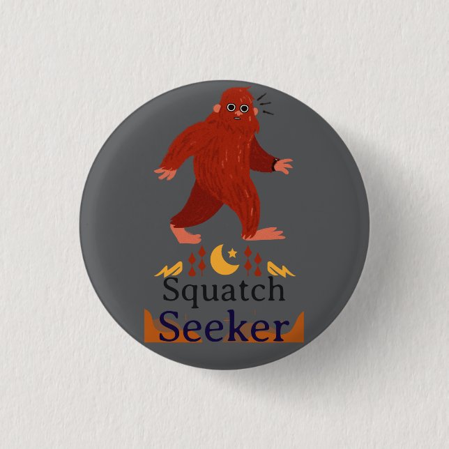squatch seeker big foot  1 inch round button (Front)