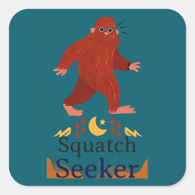 Squatch Seeker big foot Square Sticker (Front)