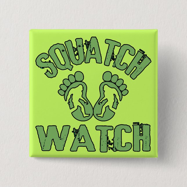 Squatch Watch 2 Inch Square Button (Front)