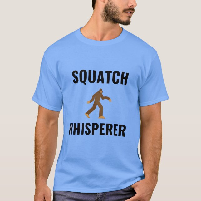 SQUATCH WHISPERER T-Shirt (Front)