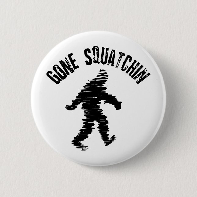 Squatchin' 2 Inch Round Button (Front)