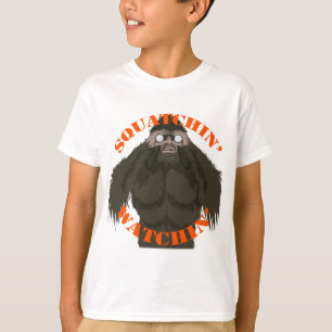 Squatchin' Watching T-Shirt