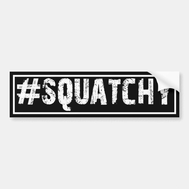 #SQUATCHY - Bigfoot Bumper Sticker (Front)