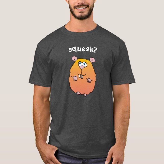 Squeak Funny Hamster T-Shirt (Front)