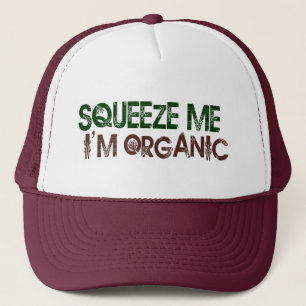 Squeeze Me Organic Trucker Hat