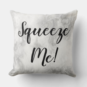 Squeeze Me! Throw Pillow