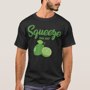 Squeeze The Day Cool Lime Juice Lover Design Sour T-Shirt