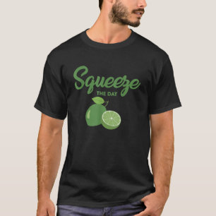 Squeeze The Day Cool Lime Juice Lover Design Sour  T-Shirt