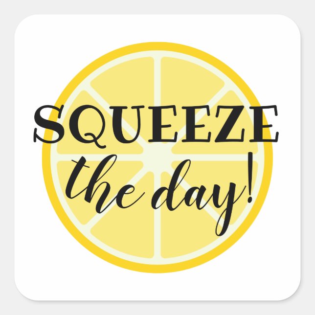 Squeeze the Day! Lemon Themed Square Sticker (Front)