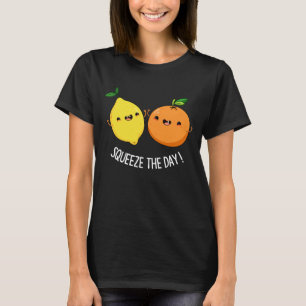 Squeeze The Day Positive Fruit Pun Dark BG T-Shirt