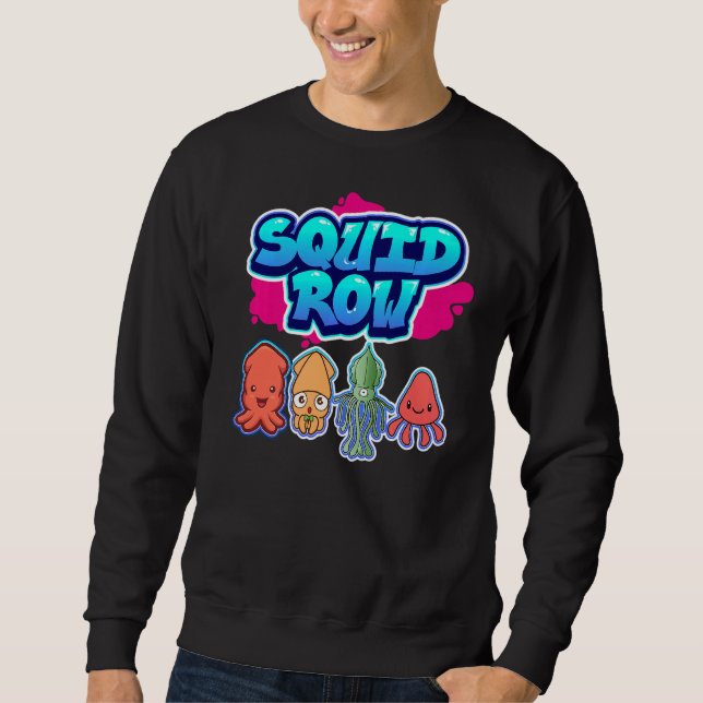 Squid Row Octopus  Cuttlefish Squid Sweatshirt (Front)