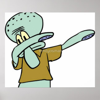 Squidward Dab Poster
