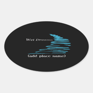 Squiggly Lines_Wet Dreams namedrop template Oval Sticker