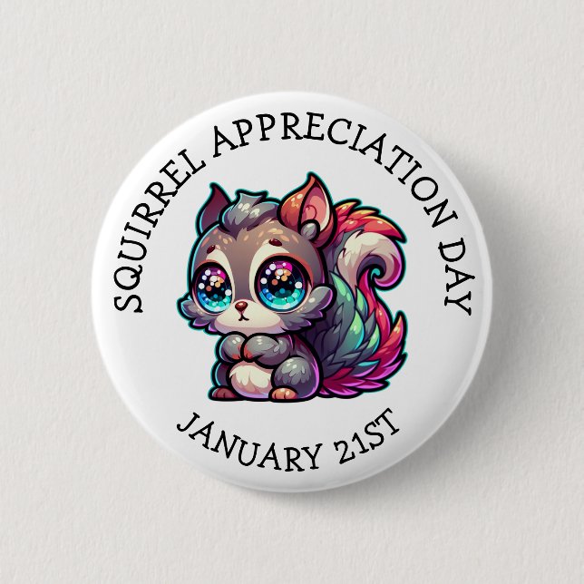 Squirrel Appreciation Day January 21st 2 Inch Round Button (Front)