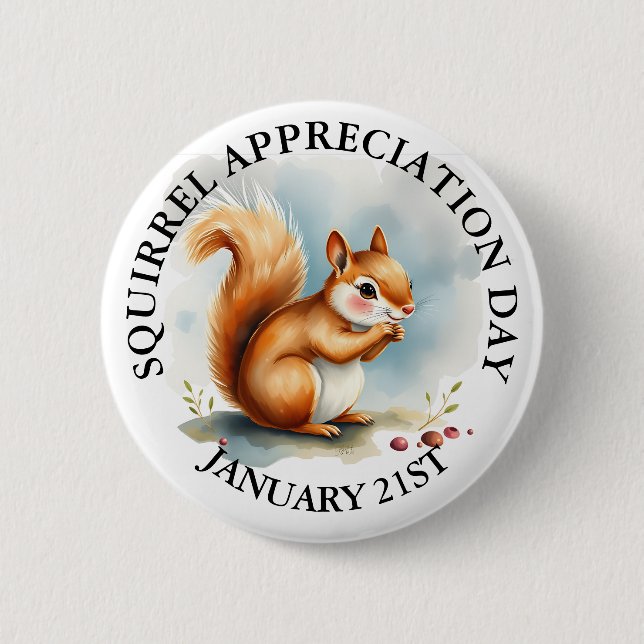 Squirrel Appreciation Day January 21st 2 Inch Round Button (Front)
