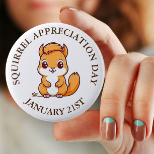 Squirrel Appreciation Day January 21st 2 Inch Round Button