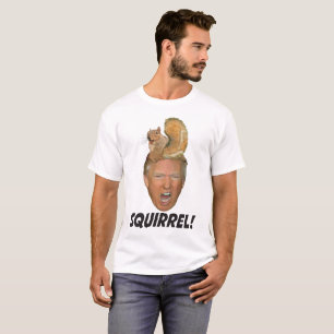 Squirrel! - Donald Trump Hair piece of humour witt T-Shirt
