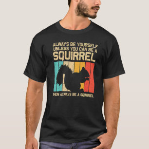 Squirrel For Men Women Squirrel Chipmunk 80s 3 T-Shirt