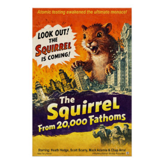 Squirrel from 20,000 Fathoms Poster