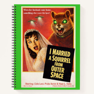 Squirrel from Outer Space Notebook