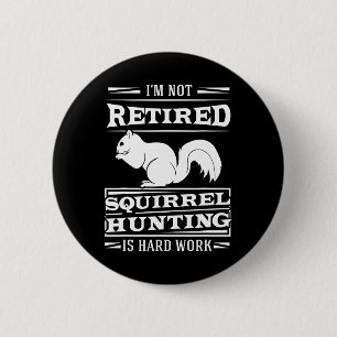 Squirrel Hunter Marrmots Rifle Hunting Chipmunks G 2 Inch Round Button