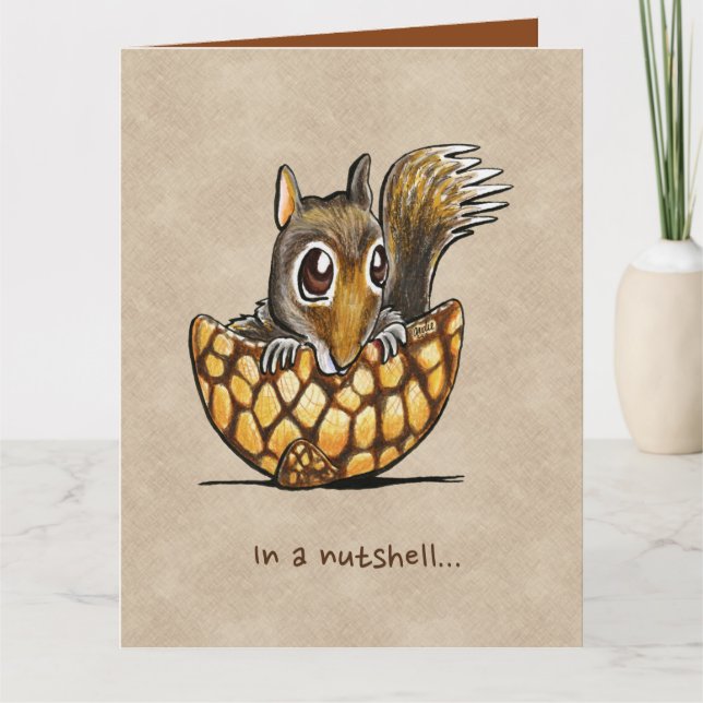 Squirrel In A Nutshell Birthday Card (Front)