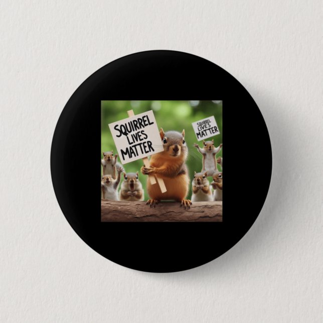 Squirrel Lives Sticker  2 Inch Round Button (Front)