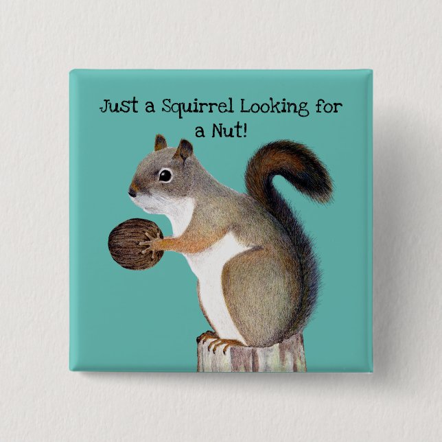 Squirrel Looking For A Nut 2 Inch Square Button (Front)