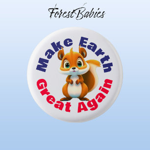 Squirrel, Make Earth Great Again, Environmental 1 Inch Round Button