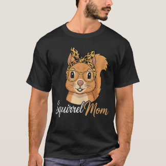 Squirrel Mom Women Squirrel Lover Squirrel Mama Ta T-Shirt
