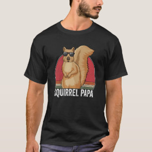 Squirrel Owner Outfit Squirrel Dad For Men T-Shirt