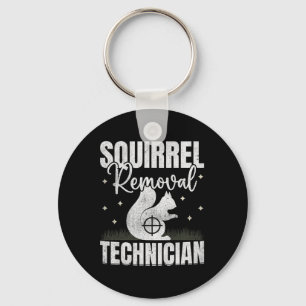 Squirrel Removal Technician Squirrel Hunting Keychain