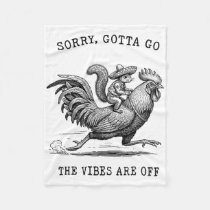 Squirrel Riding Chicken Meme Sorry Gotta Go Vibes  Fleece Blanket
