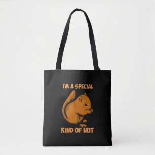 Squirrel - Special Kind Of Nut Tote Bag