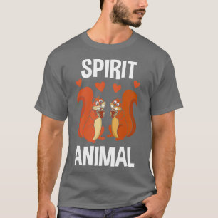 Squirrel Spirit Animal T-Shirt