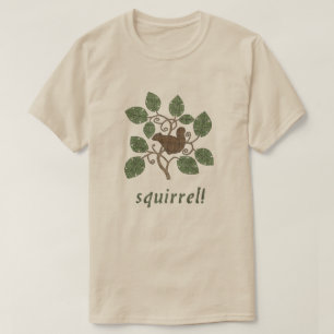 Squirrel! T-Shirt