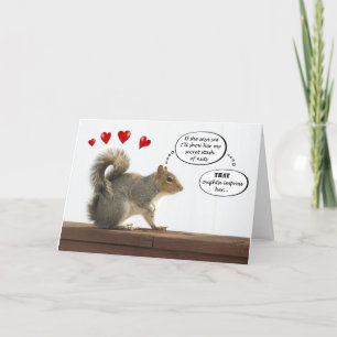 Squirrel - That oughta impress her Valentine card