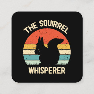 Squirrel Whisperer Squirrels Lovers Gift Square Business Card