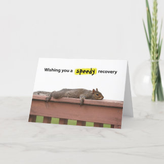 Squirrel - Wishing you a speedy recovery Card